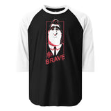 Ray 3/4 sleeve raglan shirt - "Be Brave"