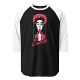 Bandleader 3/4 sleeve raglan shirt - "Be Curious"