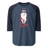 Ray 3/4 sleeve raglan shirt - "Be Brave"