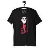 Fritz Unisex t-shirt - "Be Brave"
