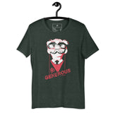 Walt Unisex t-shirt - "Be Generous"